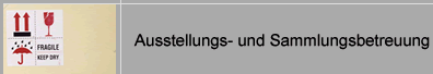 ausstellungs- und sammlungsbetreuung